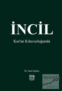 İncil - Kur'an Kılavuzluğunda