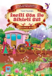 İncili Göz ile Sihirli Gül