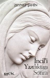 İncil'i Yazdıktan Sonra