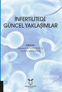 İnfertilitede Güncel Yaklaşımlar