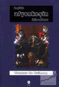 İngiliz Afyonkeşin İtirafları