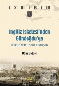 İngiliz İskelesi'nden Gündoğdu'ya İngiliz İskelesi'nden Gündoğdu'ya