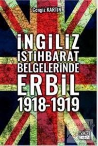 İngiliz İstihbarat Belgelerinde Erbil 1918 - 1919