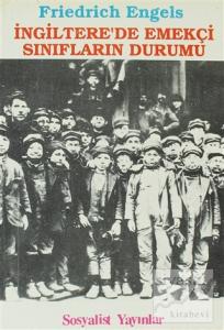 İngiltere'de Emekçi Sınıfların Durumu