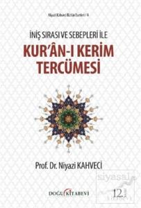 İniş Sırası ve Sebepleri ile Kur'an-ı Kerim Tercümesi (Ciltli)