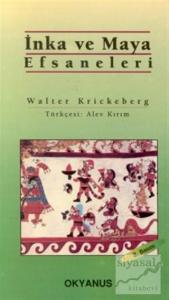 İnka ve Maya Efsaneleri