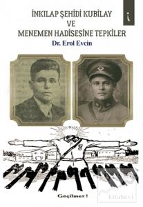 İnkılap Şehidi Kubilay ve Menemen Hadisesine Tepkiler