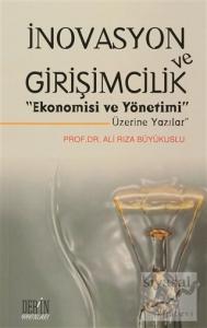 İnovasyon ve Girişimcilik "Ekonomisi ve Yönetimi Üzerine Yazılar"