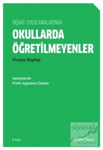 İnşaat Uygulamalarında Okullarda Öğretilmeyenler