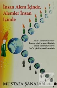 İnsan Alem İçinde, Alemler İnsan İçinde