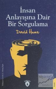 İnsan Anlayışına Dair Bir Sorgulama