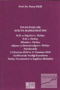 İnsan Hakları Avrupa Mahkemesi'nin Verdiği Kararların Türkçe Tercümeleri ve İngilizce Metinleri
