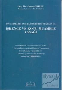 İnsan Hakları Avrupa Sözleşmesi Hukukunda İşkence ve Kötü Muamele Yasağı