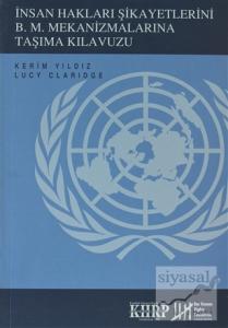 İnsan Hakları Şikayetlerini B .M. Mekanizmalarına Taşıma Kılavuzu