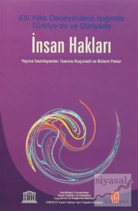 İnsan Hakları - Elli Yıllık Deneyimlerin Işığında Türkiye'de ve Dünyada