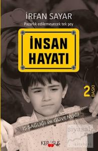 İnsan Hayatı - İş Sağlığı ve Güvenliği