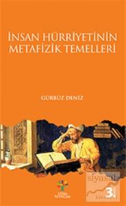 İnsan Hürriyetinin Metafizik Temelleri