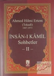 İnsan-ı Kamil Sohbetler 2 İnsan-ı Kamil Sohbetler 2