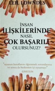 İnsan İlişkilerinde Nasıl Çok Başarılı Olursunuz?