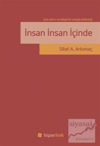 İnsan İnsan İçinde - Ana Akım ve Eleştirel Sosyal Psikoloji