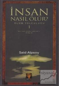 İnsan Nasıl Ölür?