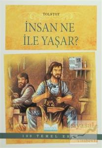 İnsan Ne ile Yaşar?
