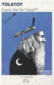 İnsan Ne ile Yaşar