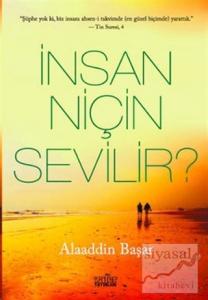 İnsan Niçin Sevilir?