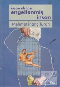 İnsan Olması Engellenmiş İnsan