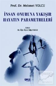 İnsan Onuruna Yakışır Hayatın Parametreleri