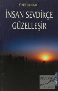 İnsan Sevdikçe Güzelleşir