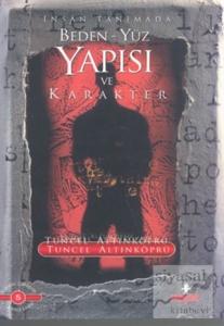 İnsan Tanımada Beden - Yüz Yapısı ve Karakter İnsan Tanımada Beden - Yüz Yapısı ve Karakter