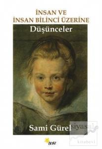 İnsan ve İnsan Bilinci Üzerine Düşünceler