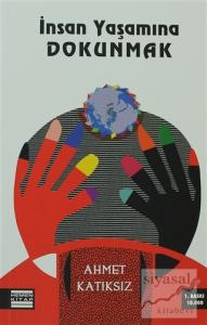 İnsan Yaşamına Dokunmak