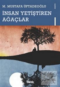 İnsan Yetiştiren Ağaçlar