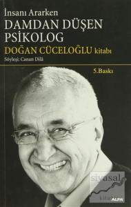İnsanı Ararken Damdan Düşen Psikolog