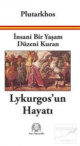 İnsani Bir Yaşam Düzeni Kuran Lykurgos'un Hayatı