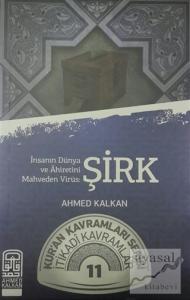 İnsanın Dünya ve Ahiretini Mahveden Virüs: Şirk
