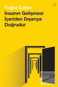 İnsanın Gelişmesi İçeriden Dışarıya Doğrudur