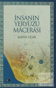 İnsanın Yeryüzü Macerası