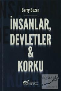 İnsanlar, Devletler ve Korku