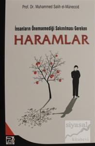 İnsanların Önemsediği Sakınılması Gereken Haramlar