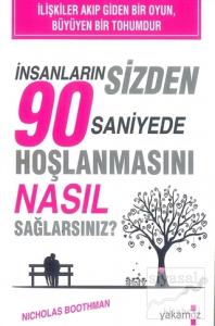 İnsanların Sizden 90 Saniyede Hoşlanmasını Nasıl Sağlarsınız?