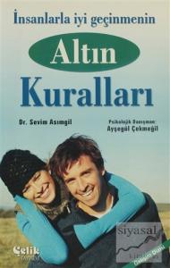 İnsanlarla İyi Geçinmenin Altın Kuralları