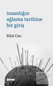 İnsanlığın Ağlama Tarihine Giriş