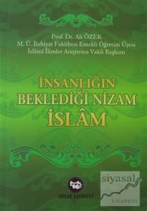 İnsanlığın Beklediği Nizam İslam