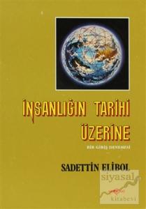 İnsanlığın Tarihi Üzerine