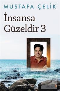İnsansa Güzeldir 3