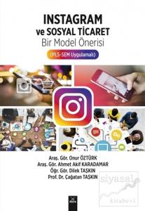 İnstagram ve Sosyal Ticaret Bir Model Önerisi (PLS-SEM Uygulamalı)