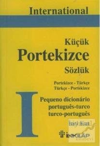 International Küçük Portekizce Sözlük Portekizce - Türkçe Türkçe - Portekizce